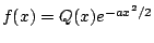 $ f(x)=Q(x)e^{-ax^{2}/2}%
$